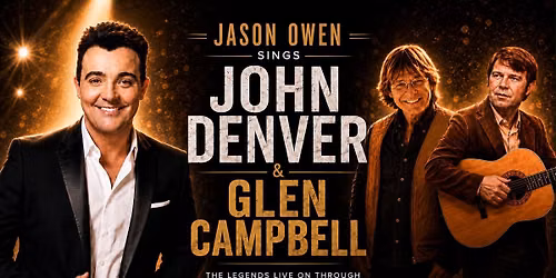 Jason Owen Sings John Denver & Glen Campbell \u2013 The Legends Live On Through Music, Songs & Stories