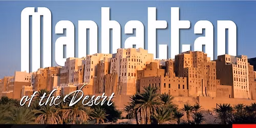 Manhattan of the Desert | Hadhramaut, Yemen via Jeddah, Saudi