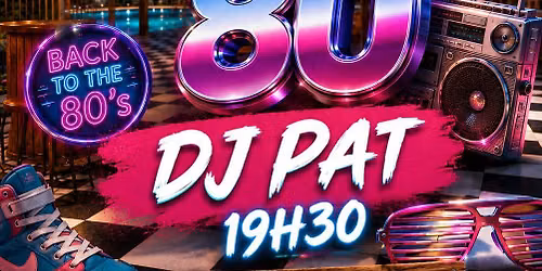 Soir\u00e9e Ann\u00e9es 80 DJ PAT Restaurant Chez Manue & Jeff Camping Santa Lucia St Rapha\u00ebl 