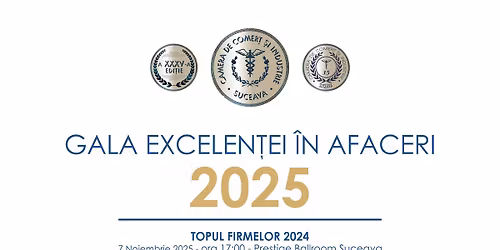 GALA EXCELEN\u021aEI \u00ceN AFACERI 2025