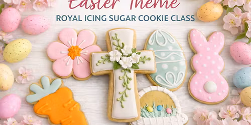 Easter Royal Icing Sugar Cookie Class
