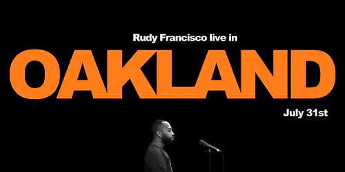 Rudy Francisco Live in Oakland