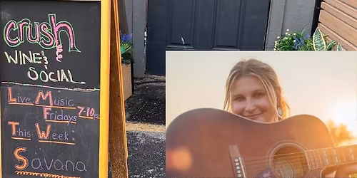 Savana LIVE at Crush Wine and Social