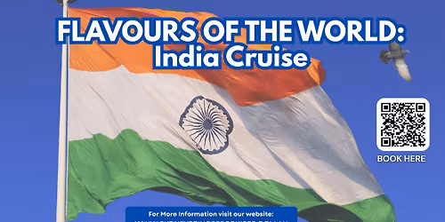 FLAVOURS OF THE WORLD: India Cruise