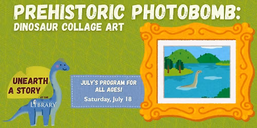 Prehistoric Photobomb: Dinosaur Collage Art (All-Ages)
