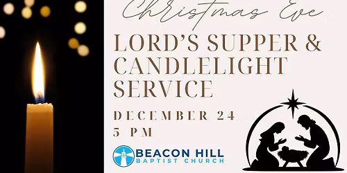 Christmas Eve Lord's Supper & Candlelight Service