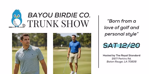 Bayou Birdie Trunk Show