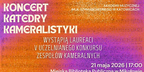 Drugi Koncert Katedry Kameralistyki Akademii Muzycznej im. Karola Szymanowskiego w Katowicach
