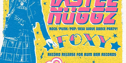 Tastee Nuggz + Foxy + 20th Century Boys + All The Madmen