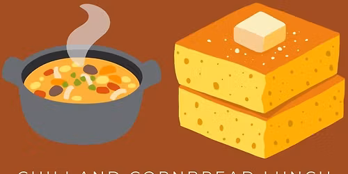 Chili and Cornbread Lunch