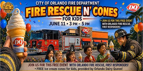 DQ "Fire Rescue N' Cones" With Orlando Fire Department