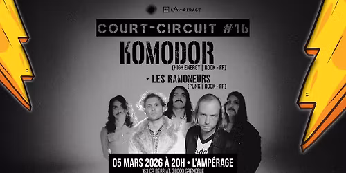 Court-Circuit#16 \u2022 Komodor + Les Ramoneurs \u00e0 l'Amp\u00e9rage