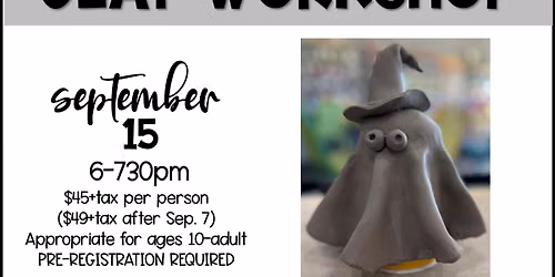 Holiday Ghosties - Clay Workshop