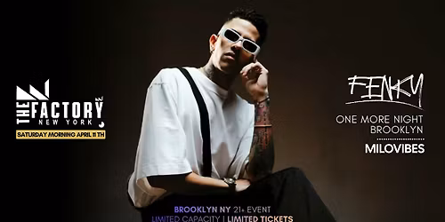 THE FACTORY SATURDAY \/\/ FENKY\/\/ MILOVIBES