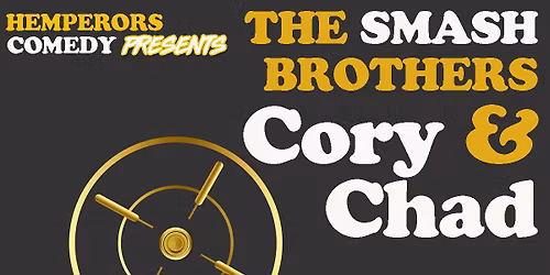 The Smash Brothers: Cory and Chad