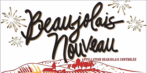Beaujolais Nouveau Uncorked: A Tasting Celebration
