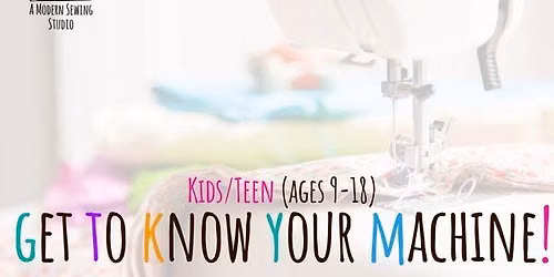 Kids & Teen Intro to Sewing