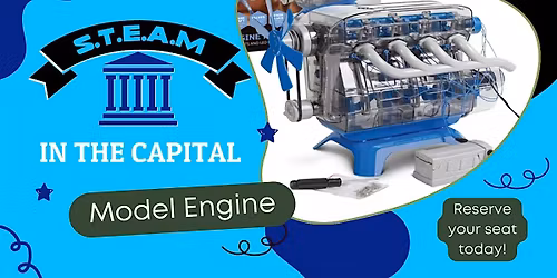 S.T.E.A.M in the Capital - Model Engine