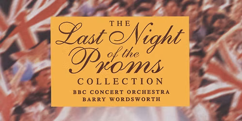 BBC Symphony Orchestra - Last Night of the Proms at Royal Albert Hall