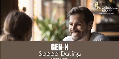 "Gen X" Speed Dating Meet Your Generational Match (40-55) I WOMEN SOLD OUT