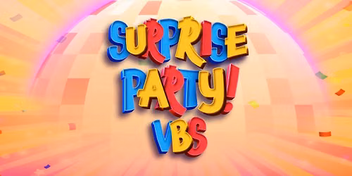 Surprise Party VBS at Branches Church