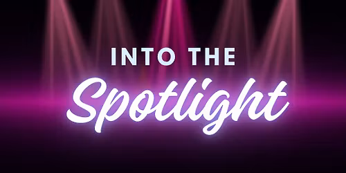 Into the Spotlight
