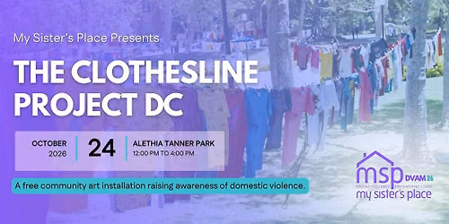 My Sister's Place Presents: The Clothesline Project DC