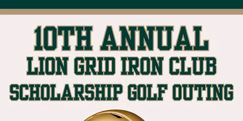 10th Annual Lion Grid Iron Club Scholarship Golf Outing