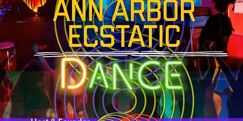 Ann Arbor Ecstatic dance at Ringstar studio