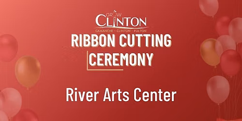 Ribbon Cutting - River Arts Center