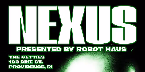 Robot Haus Presents: Nexus