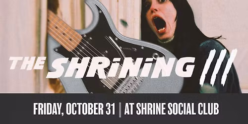 The Shrining III with L\u2019Eclair and Gelli HaHa and much more \ud83d\udc7b