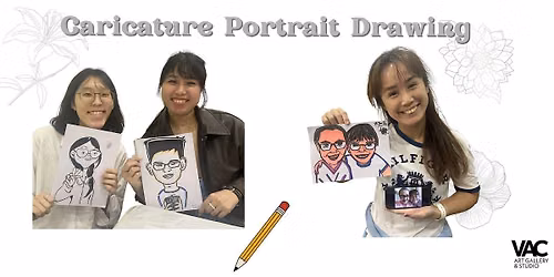 Caricature Portrait Drawing- Art Workshop Experience \u8096\u50cf\u5938\u5f20\u6f2b\u753b\u7ed8\u753b\u5de5\u4f5c\u574a (Wed.\u5468\u4e09)