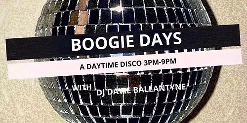 Boogie Days - Daytime Disco