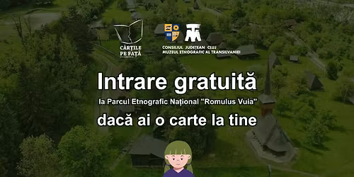 Intrare gratuit\u0103 la Parcul Etnografic Na\u021bional \u201dRomulus Vuia\u201d dac\u0103 ai o carte la tine