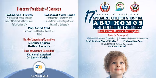 17th ANNUAL CONGRESS OF SPECIALIZED CHILDREN\u2019S HOSPITAL  ABU HOMOS PEDIA EL BEHEIRA CONGRESS