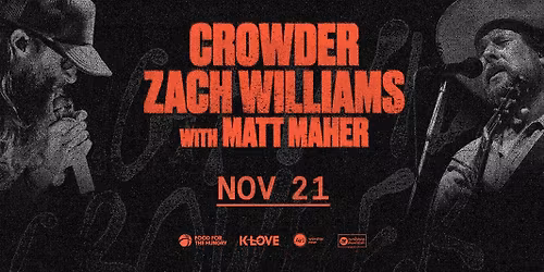 Zach Williams  Crowder & Matt Maher