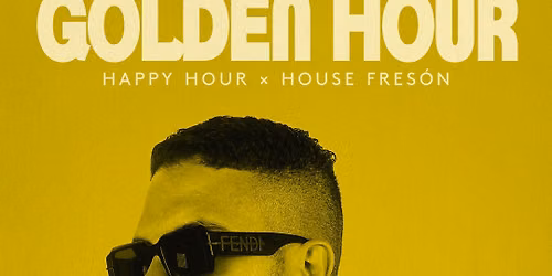 GOLDEN HOUR X HAPPY HOUR