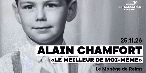 Charabia Festival - ALAIN CHAMFORT - Man\u00e8ge de Reims