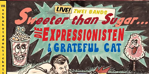 SWEETER THAN SUGAR: Die Expressionisten + Grateful Cat x Schokoladen