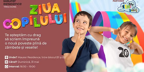 Ziua Copilului Acas\u0103 - 31 Mai 