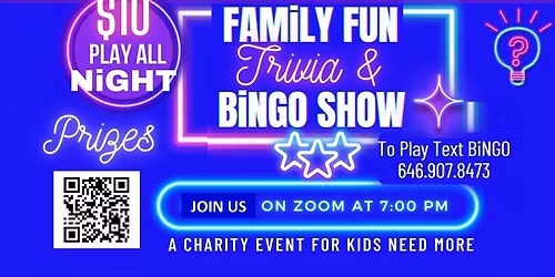 KiDS NEED MoRE BiNGO & TRiViA SHOW
