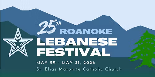 25th Roanoke Lebanese Festival