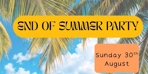 End of Summer Party