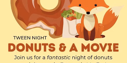 Tween Night: Donuts & Movie