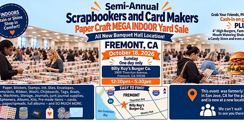 Scrapbookers and Card Makers Semi-Annual MEGA INDOOR Yard Sale \/ Destash