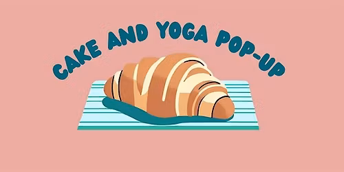 Cosy Yoga and Cake Pop-Up
