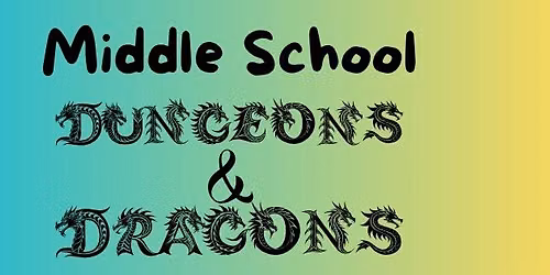 Middle School Dungeons & Dragons