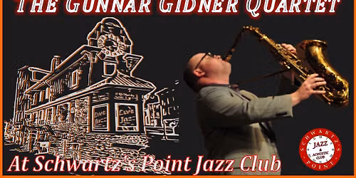 The Gunnar Gidner Quartet w\/Brian Cashwell, Peter Gemus, & Alex Merk