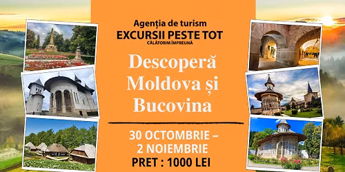 \ud83c\udf42 Descopera\u0306 Moldova s\u0326i Bucovina - 4 zile de tradit\u0326ie \ud83c\udf42